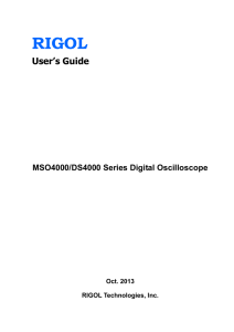 RIGOL User’s Guide MSO4000/DS4000 Series Digital Oscilloscope Oct. 2013