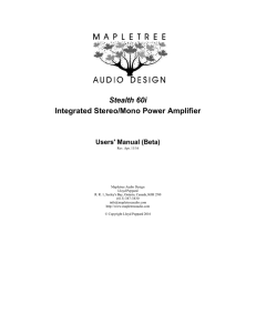 Integrated Stereo/Mono Power Amplifier Stealth 60i Users' Manual (Beta)