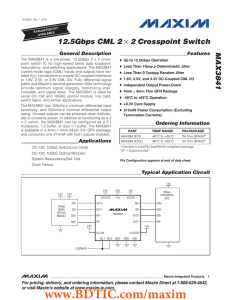 MAX3841 12.5Gbps CML 2 2 Crosspoint Switch ×