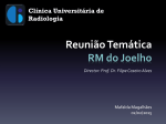 RM do Joelho - Clínica Universitária de Radiologia