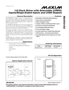 MAX9310A 1:5 Clock Driver with Selectable LVPECL Inputs/Single-Ended Inputs and LVDS Outputs