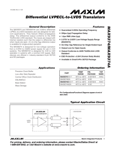 MAX9374/MAX9374A Differential LVPECL-to-LVDS Translators General Description Features