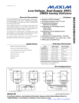 MAX4503/MAX4504 Low-Voltage, Dual-Supply, SPST, CMOS Analog Switches General Description