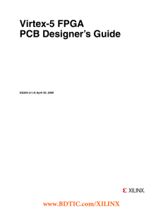 Virtex-5 FPGA PCB Designer’s Guide www.BDTIC.com/XILINX UG203 (v1.4) April 20, 2009