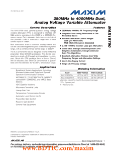 250MHz to 4000MHz Dual, Analog Voltage Variable Attenuator MAX19790 General Description Features