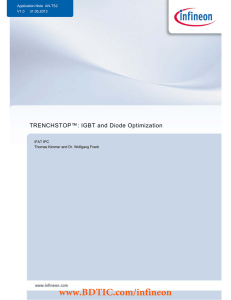BDTIC www.BDTIC.com/infineon TRENCHSTOP™: IGBT and Diode Optimization