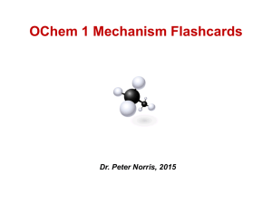 OChem 1 Mechanism Flashcards Dr. Peter Norris, 2015