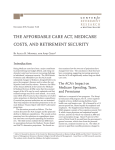 THE AFFORDABLE CARE ACT, MEDICARE COSTS, AND RETIREMENT SECURITY Introduction RETIREMENT