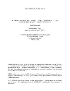 NBER WORKING PAPER SERIES SOVEREIGN DEFAULT, DEBT RESTRUCTURING, AND RECOVERY RATES:
