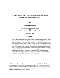 CAPITAL MOBILITY AND ECONOMIC PERFORMANCE: Are Emerging Economies Different? * By Sebastian Edwards