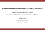 The Fiscal and Monetary History of Uruguay (1960-2014) January 8 , 2016