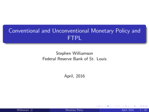 Conventional and Unconventional Monetary Policy and FTPL Stephen Williamson