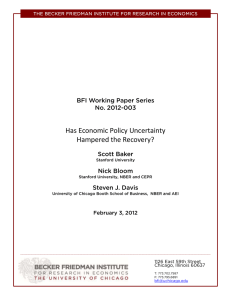 Has Economic Policy Uncertainty Hampered the Recovery? BFI Working Paper Series No. 2012-003