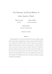 The Monetary and Fiscal History of Latin America: Brazil M´ arcio Garcia