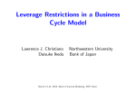 Leverage Restrictions in a Business Cycle Model Lawrence J. Christiano Northwestern University