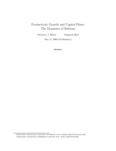 Productivity Growth and Capital Flows: The Dynamics of Reforms Francisco J. Buera