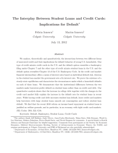 The Interplay Between Student Loans and Credit Cards: Implications for Default ∗