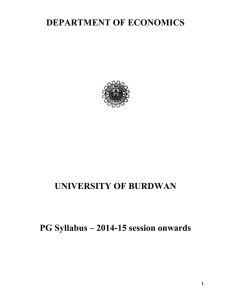 DEPARTMENT OF ECONOMICS  UNIVERSITY OF BURDWAN PG Syllabus – 2014-15 session onwards