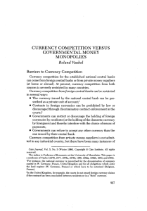 CURRENCY COMPETITION VERSUS GOVERNMENTAL MONEY MONOPOLIES Roland Vaubel
