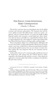 Fed Policy: Good Intentions, Risky Consequences Charles I. Plosser