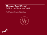 Medical Cost Trend: Behind the Numbers 2016 PwC Health Research Institute