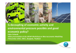 Is decoupling of economic activity and  environmental pressure possible and good  economic policy?