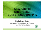 ASIA PACIFIC MINISTERIAL CONFERENCE ON PPPs Dr. Salman Shah
