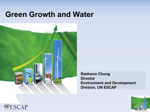 Green Growth and Water Raekwon Chung Director Environment and Development