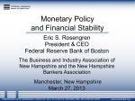 Monetary Policy and Financial Stability  Eric S. Rosengren