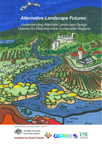 Alternative Landscape Futures: Understanding Alternate Landscape Design Options for Planning more Sustainable Regions