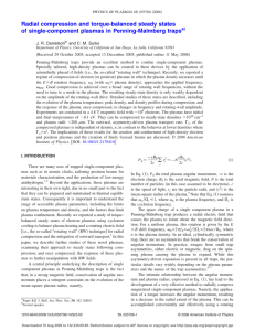 "Radial compression and torque-balanced steady states of single-component plasmas in Penning-Malmberg traps" Physics of Plasmas 13 (2006), 055706 J. R. Danielson and C. M. Surko (PDF)