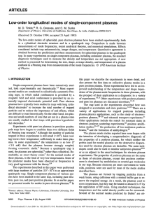 "Low-order longitudinal modes of single-component plasmas" Physics of Plasmas 2 (1995), pp. 2880-2894. M. D. Tinkle, R. G. Greaves, and C. M. Surko (PDF)