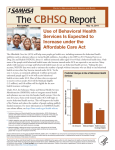 CBHSQ The Report Use of Behavioral Health