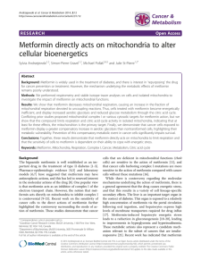 Metformin directly acts on mitochondria to alter cellular bioenergetics Open Access