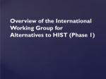 Overview of the International Working Group for Alternatives to HIST (Phase 1)