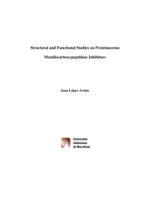 Structural and Functional Studies on Proteinaceous Metallocarboxypeptidase Inhibitors  Joan López Arolas