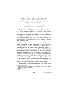 PSEUDOCHOLINESTERASE ACTIVITY: DETERMINATION AND INTERPRETATION IN PEDIATRIC ANESTHESIA A