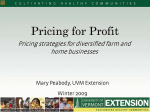 Pricing for Profit Pricing strategies for diversified farm and home businesses