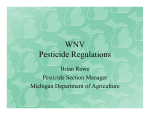 WNV Pesticide Regulations Brian Rowe Pesticide Section Manager