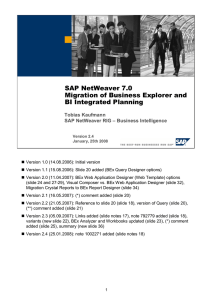 SAP NetWeaver 7.0 Migration of Business Explorer and BI Integrated Planning Tobias Kaufmann