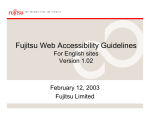 Fujitsu Web Accessibility Guidelines For English sites Version 1.02 February 12, 2003
