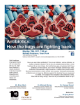 Antibiotics: How the bugs are fighting back Monday, TBA, 2011, 7:00 pm