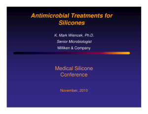 Antimicrobial Treatments for Silicones Medical Silicone Conference