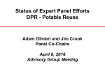Status of Expert Panel Efforts DPR - Potable Reuse Panel Co-Chairs