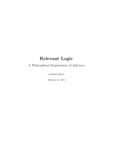 Relevant Logic A Philosophical Examination of Inference Stephen Read February 21, 2012