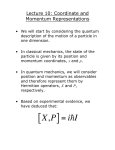 Lecture 10: Coordinate and Momentum Representations
