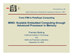 MIND: Scalable Embedded Computing through Advanced Processor in Memory Thomas Sterling