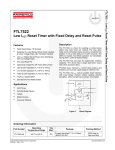 FTL7522 Low I Reset Timer with Fixed Delay and Reset Pulse