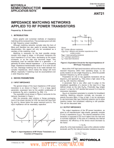 IMPEDANCE MATCHING NETWORKS APPLIED TO RF POWER TRANSISTORS 1. INTRODUCTION