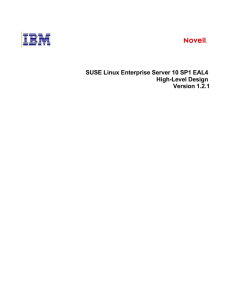 SUSE Linux Enterprise Server 10 SP1 EAL4 High-Level Design Version 1.2.1